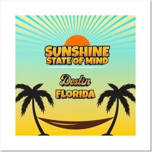 Destin Florida - Sunshine State of Mind Posters and Art